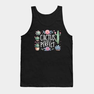 Cactus Makes Perfect Tank Top